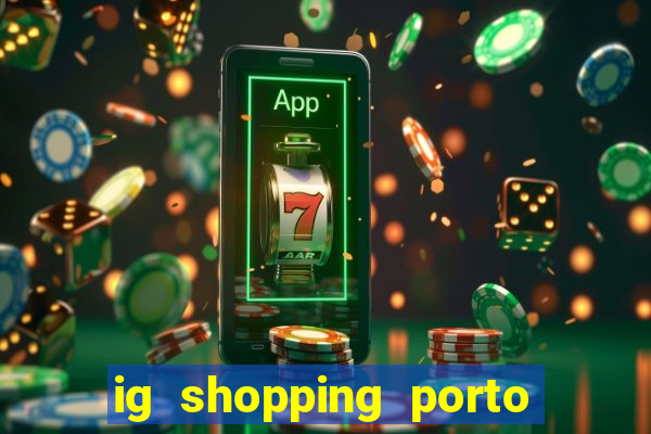 ig shopping porto velho cinema